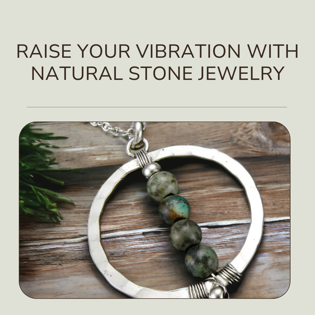 Raise Your Vibration with Natural Stone Jewelry